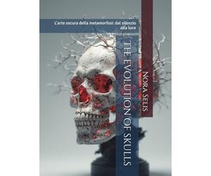 The evolution of skulls: L’arte oscura della metamorfosi: dal silenzio alla luce