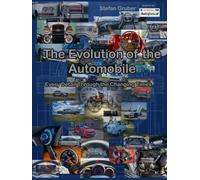 The Evolution of the Automobile: Every Detail Through the Changing Times