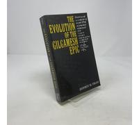 The Evolution of the Gilgamesh Epic