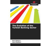 The Evolution of the Turkish Banking Sector
