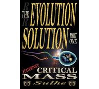 The Evolution Solution: Critical Mass