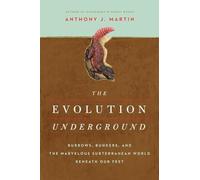 Anthony J. Martin The Evolution Underground (Tascabile)