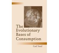 The Evolutionary Bases of Consumption