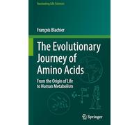The Evolutionary Journey of Amino Acids: From the Origin of Life to Human Metabolism