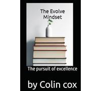 The Evolve Mindset: The Pursuit of Excellence