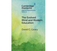 David C. Geary The Evolved Mind and Modern Education (Tascabile)