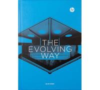 The Evolving Way: The Values That Shaped A Company Seeded the Valley and Changed the World