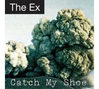 The Ex Catch My Shoe (CD) Album