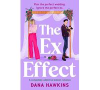 The Ex Effect: A completely addictive lesbian romance: 1