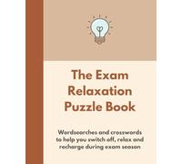 The Exam Relaxation Puzzle Book: The Bright Puzzle Company