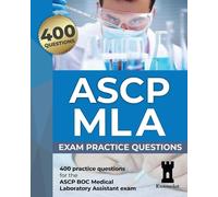 The Examelot Team ASCP MLA Exam (Tascabile)