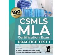 The Examelot Team CSMLS MLA Certification Exam (Tascabile)