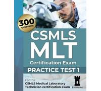 The Examelot Team CSMLS MLT Certification Exam (Tascabile)
