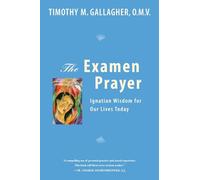 Timothy M. Gallagher Timothy M. OMV Gallagher Examen Prayer (Tascabile)