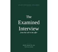 The Examined Interview: from the call to the offer