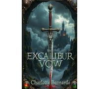 The Excalibur Vow