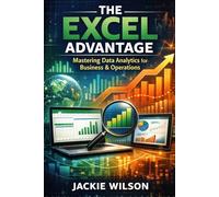The Excel Advantage: Mastering Data Analytics for Business & Operations