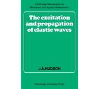 The Excitation and Propagation of Elastic Waves