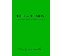 The Excursion: A Modern American Retelling: I