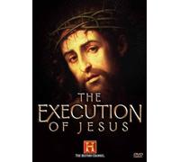 The Execution of Jesus (History Channel)