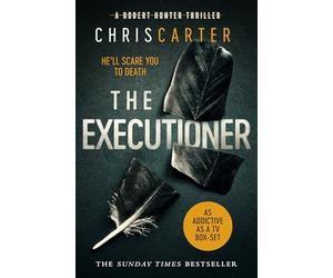 The Executioner: A brilliant serial killer thriller, featuring the unstoppable Robert Hunter: Volume 2