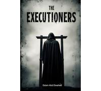 The Executioners: 100 True Stories of Killers Who Chose Death Over Guilt