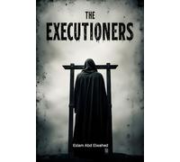 The Executioners: 100 True Stories of Killers Who Chose Death Over Guilt