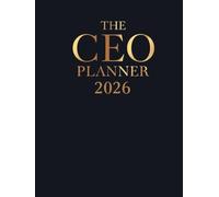 The Executive CEO Planner: Vision. Strategy. Execution.