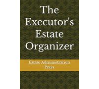 The Executor's Estate Organizer
