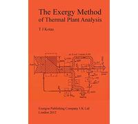The Exergy Method of Thermal Plant Analysis