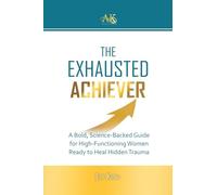 The Exhausted Achiever