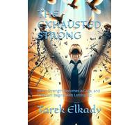 THE EXHAUSTED STRONG: When Strength Becomes a Cage, and Freedom Begins with Letting Go