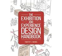 The Exhibition and Experience Design Handbook