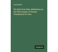 The Exile From Eden, Meditations on the Third Chapter of Genesis, Translated by W. Hare