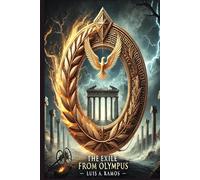The Exile from Olympus: The Path to Immortality through Wisdom and Power