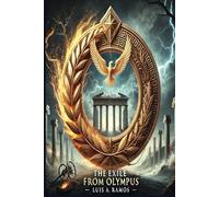 The Exile from Olympus: The Path to Immortality through Wisdom and Power