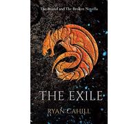 The Exile: The Bound and The Broken Novella: 2.5