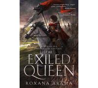 Roxana Arama The Exiled Queen (Copertina rigida) Delight of Humans and Gods
