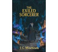 The exiled sorcerer: The adventures of Narbaiz