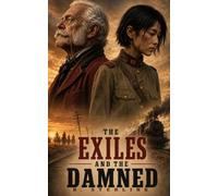 The Exiles and the Damned