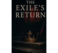 The Exile's Return: Book One of The Kingdom of Valdrath