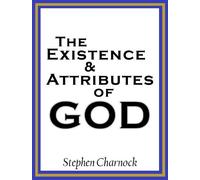 The Existence and Attributes of God