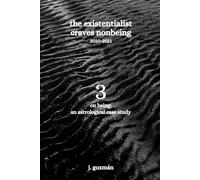 The Existentialist Craves Nonbeing: 2010-2011