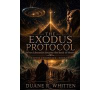 The Exodus Protocol: When Liberation Became the Book of Moses: 3