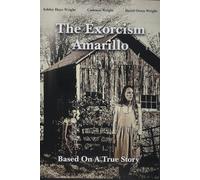 The Exorcism in Amarillo (DVD) Ashley Hays Wright Cadence Wright