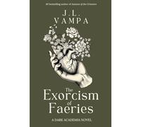 J L Vampa The Exorcism of Faeries (Tascabile)