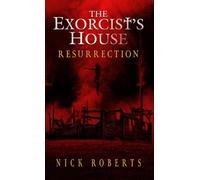 The Exorcist's House: Resurrection