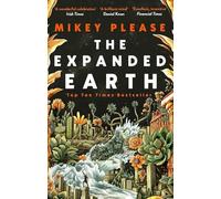 The Expanded Earth: A TOP TEN TIMES BESTSELLER