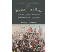 Jonathan Israel The Expanding Blaze (Tascabile)