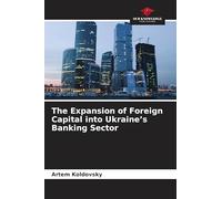 The Expansion of Foreign Capital into Ukraine's Banking Sector